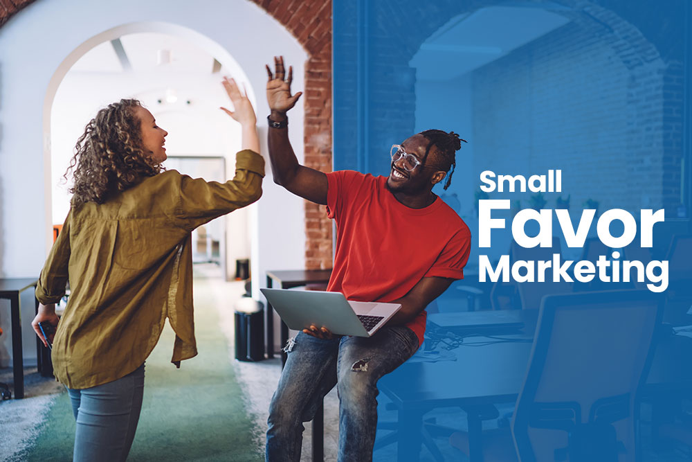 small favor marketing